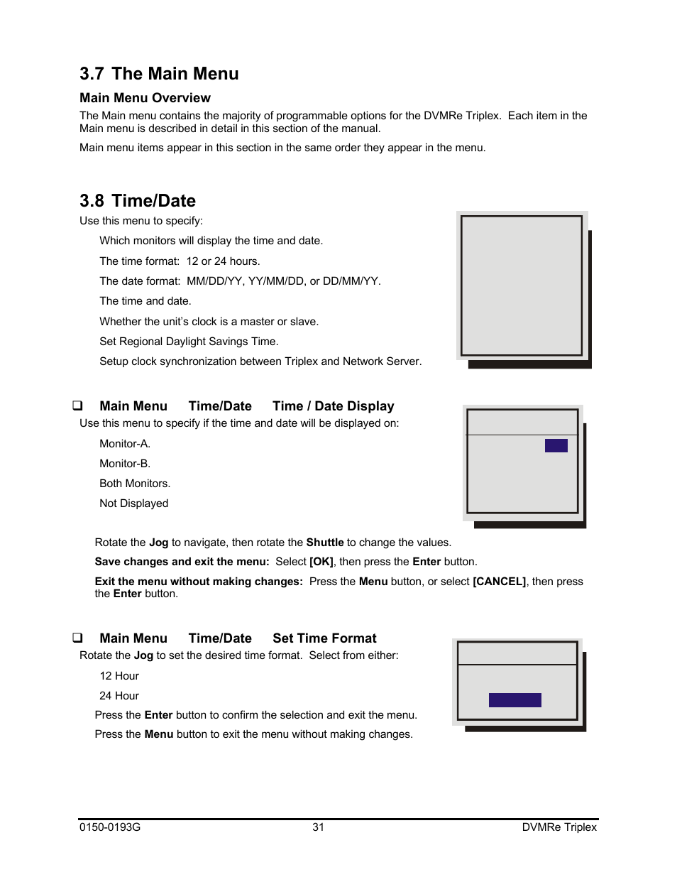 7 the main menu, 8 time/date | GE Security DVMRe Triplex 0150-0193G User Manual | Page 31 / 94