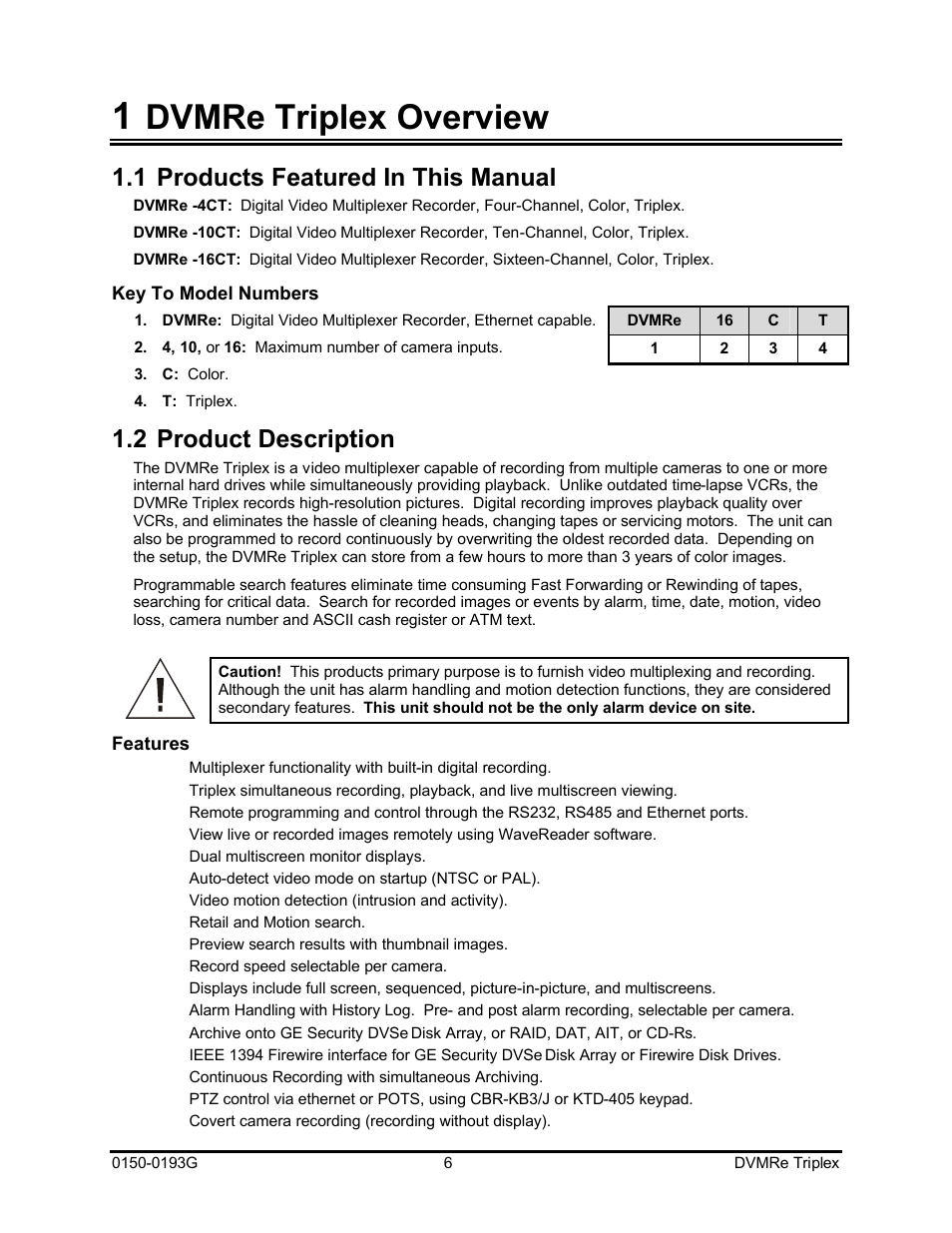 Dvmre triplex overview, 1 products featured in this manual, 2 product description | GE Security DVMRe Triplex 0150-0193G User Manual | Page 6 / 94