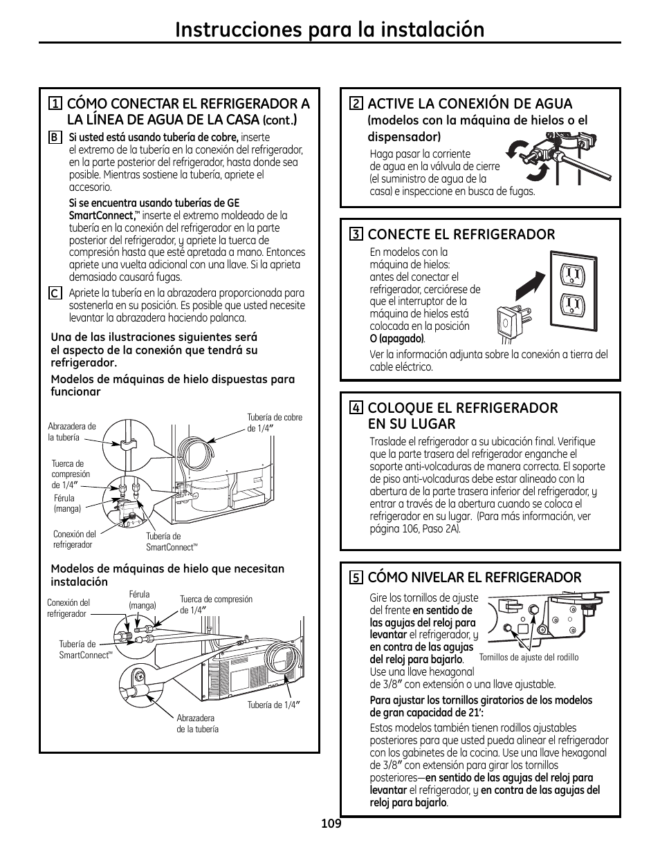 Instrucciones para la instalación, Active la conexión de agua, Conecte el refrigerador | Coloque el refrigerador en su lugar, Cómo nivelar el refrigerador | GE 200D9366P019 User Manual | Page 109 / 136