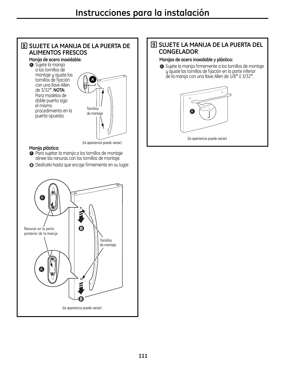 Instrucciones para la instalación, Sujete la manija de la puerta de alimentos frescos, Sujete la manija de la puerta del congelador | GE 200D9366P019 User Manual | Page 111 / 136