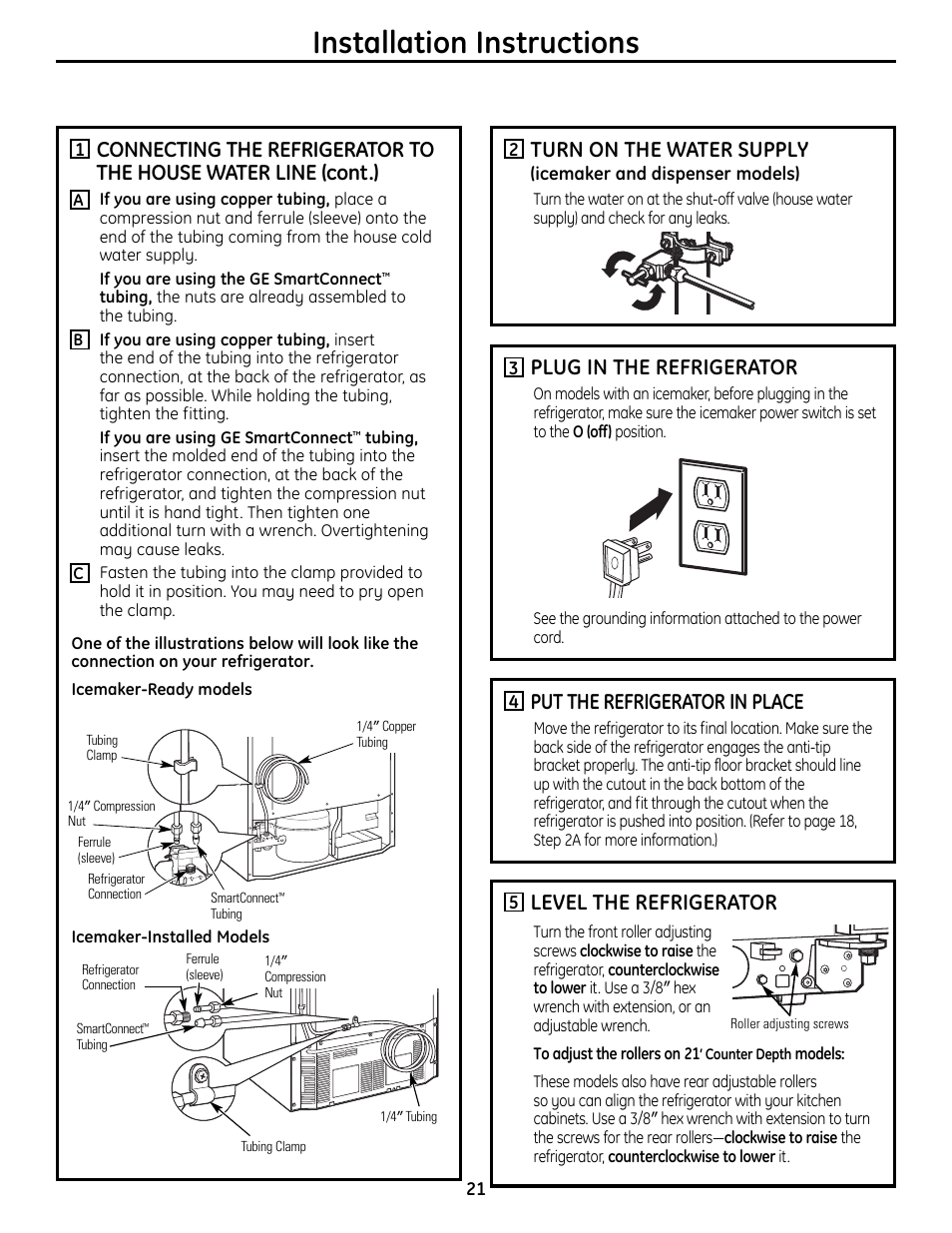 Installation instructions, Turn on the water supply, Plug in the refrigerator | Put the refrigerator in place, Level the refrigerator | GE 200D9366P019 User Manual | Page 21 / 136
