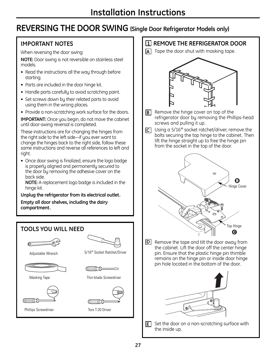Reversing the door swing, Single door refrigerator, Models only) –29 | Installation instructions reversing the door swing, Tools you will need, Remove the refrigerator door | GE 200D9366P019 User Manual | Page 27 / 136