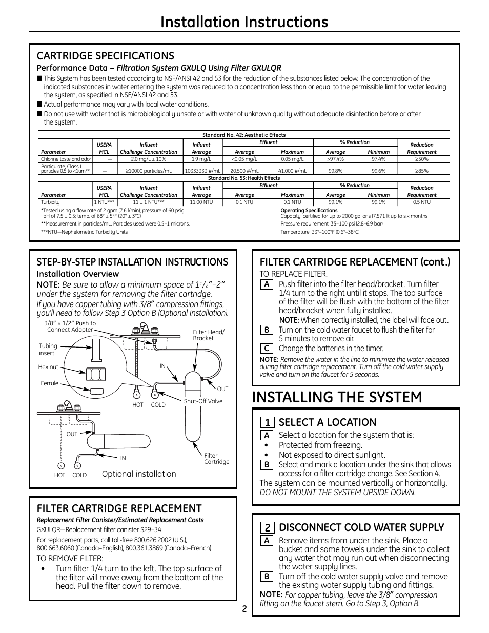 Installation instructions, Installing the system, Step-by-step installation instructions | Cartridge specifications, Filter cartridge replacement, Select a location, 1disconnect cold water supply, Filter cartridge replacement (cont.), Optional installation, Cb a | GE GXULQ User Manual | Page 2 / 16