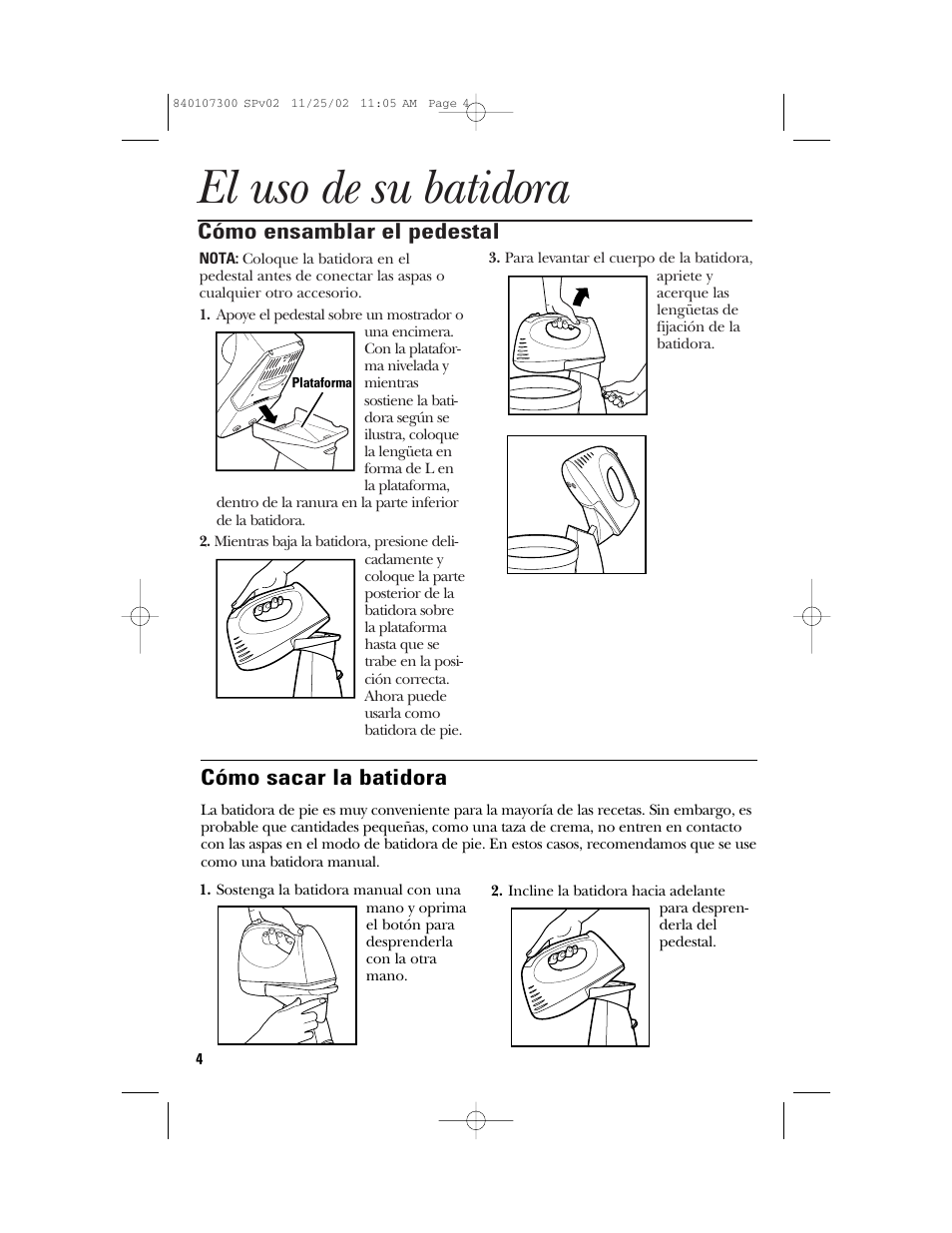 El uso de su batidora, Cómo ensamblar el pedestal, Cómo sacar la batidora | GE 106772 User Manual | Page 14 / 20