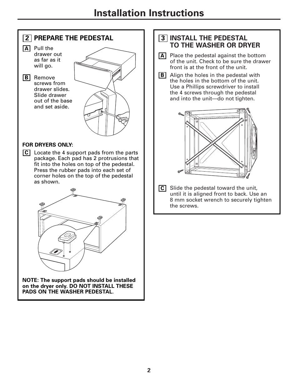 Prepare the pedestal, Install the pedestal to the washer or dryer, Installation instructions | GE SBSD227 User Manual | Page 2 / 12