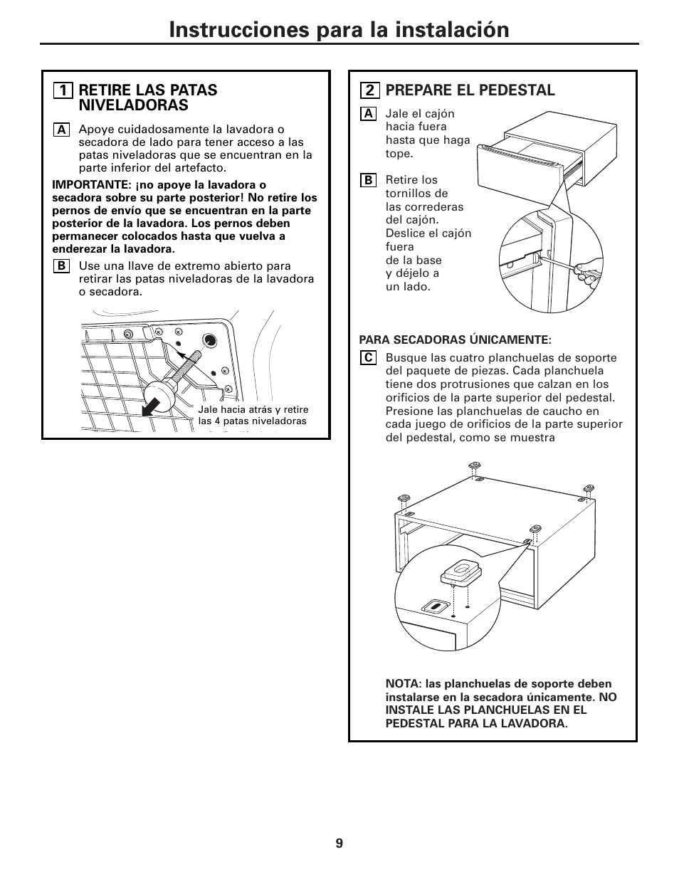 Retire las patas niveladoras, Prepare el pedestal, Instrucciones para la instalación | GE SBSD227 User Manual | Page 9 / 12