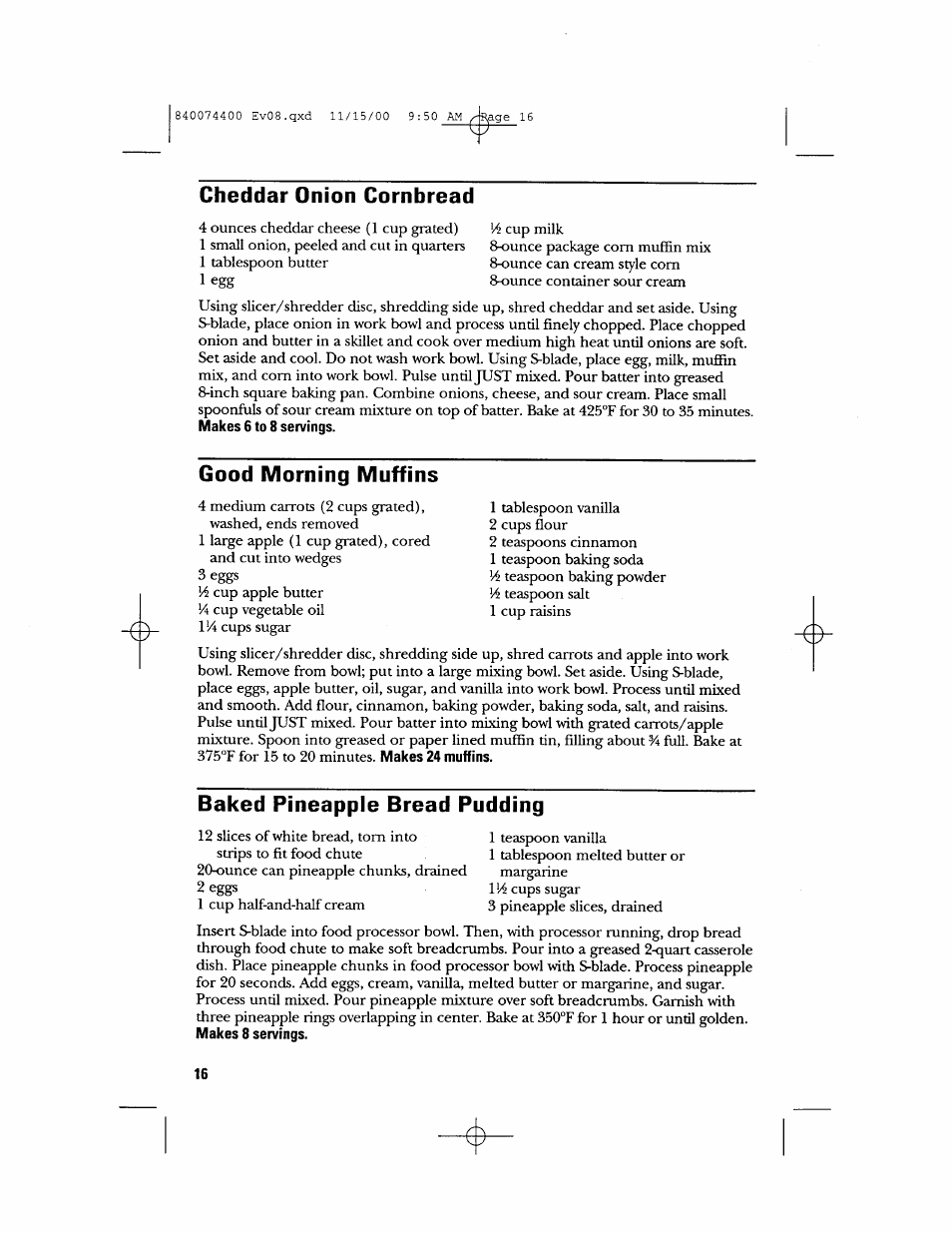 Cheddar onion cornbread, Good morning muffins, Baked pineapple bread pudding | GE 106622 User Manual | Page 16 / 36