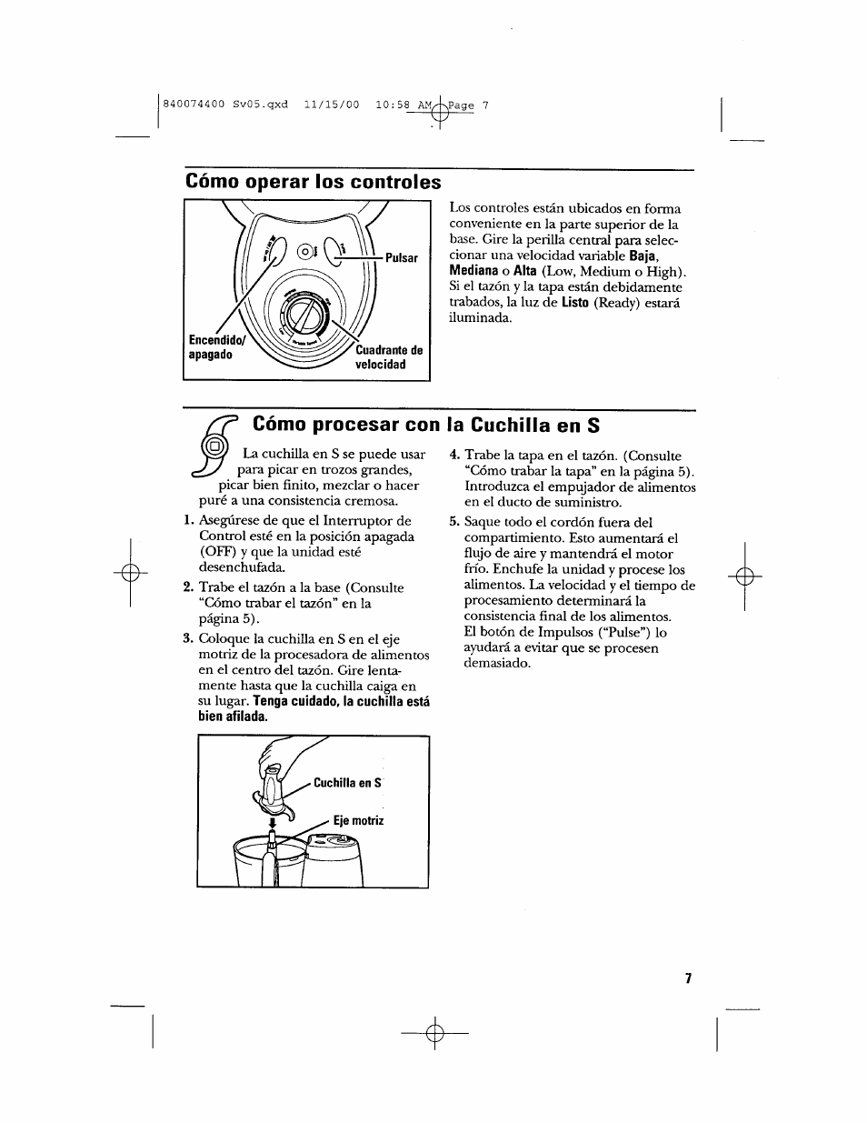 Cómo operar los controles, Cómo procesar con la cuchilla en s | GE 106622 User Manual | Page 25 / 36