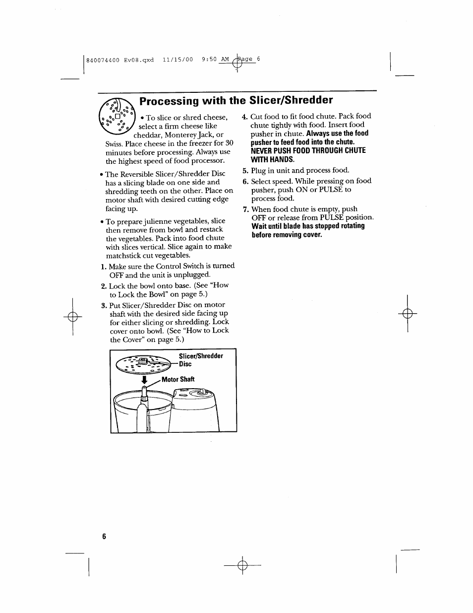 Processing with the slicer/shredder | GE 106622 User Manual | Page 6 / 36