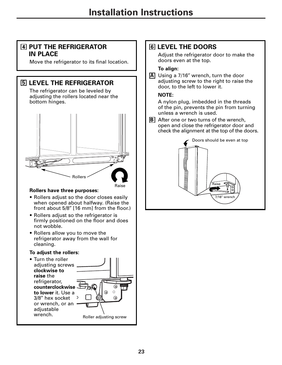 Installation instructions, Put the refrigerator in place, Level the refrigerator | Level the doors | GE 25 and 27 User Manual | Page 23 / 108