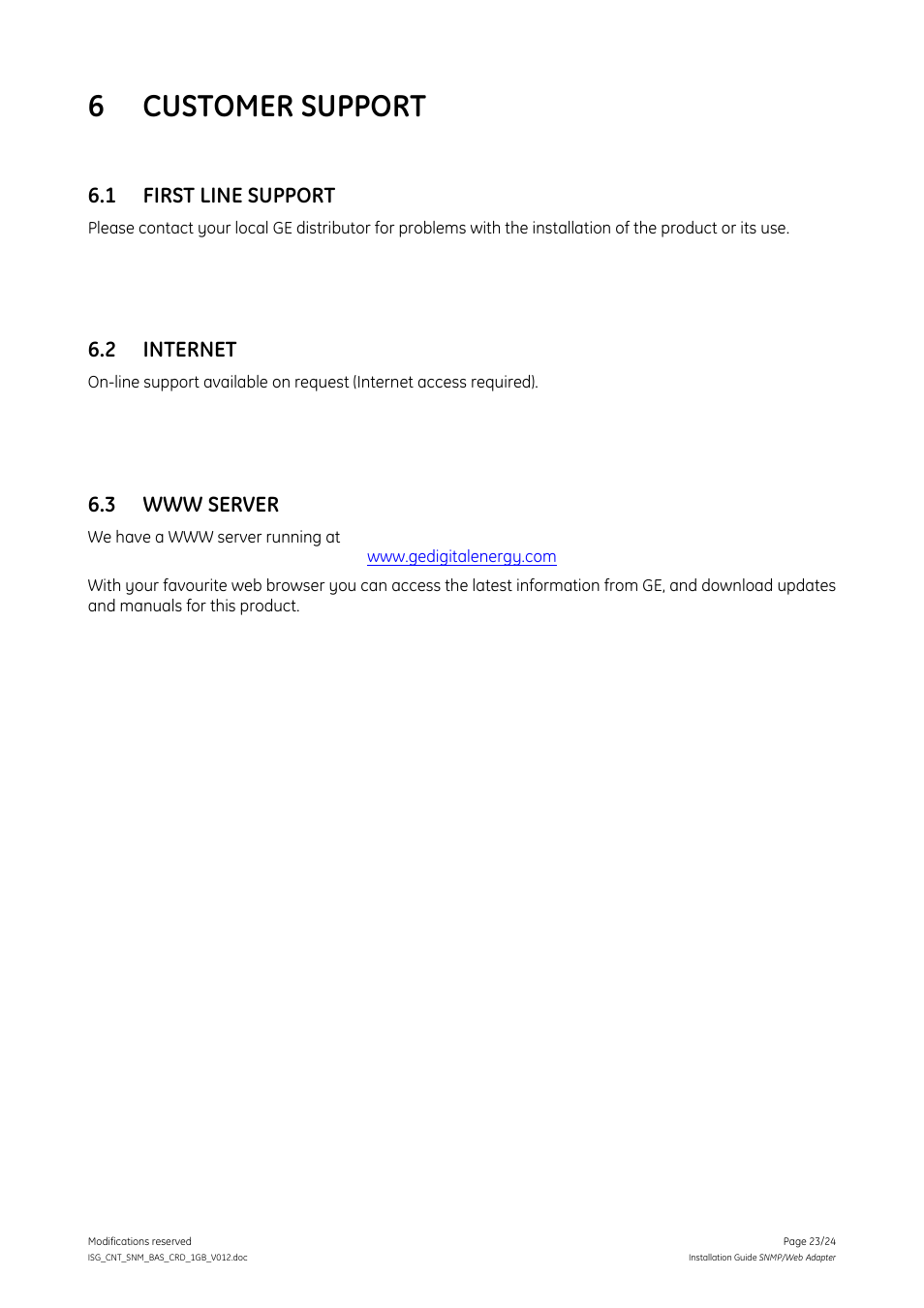 6 customer support, 1 first line support, 2 internet | 3 www server, Customer support, First line support, Internet, Www server | GE Industrial Solutions Digital Energy SNMP_WEB ADAPTER User Manual | Page 23 / 24
