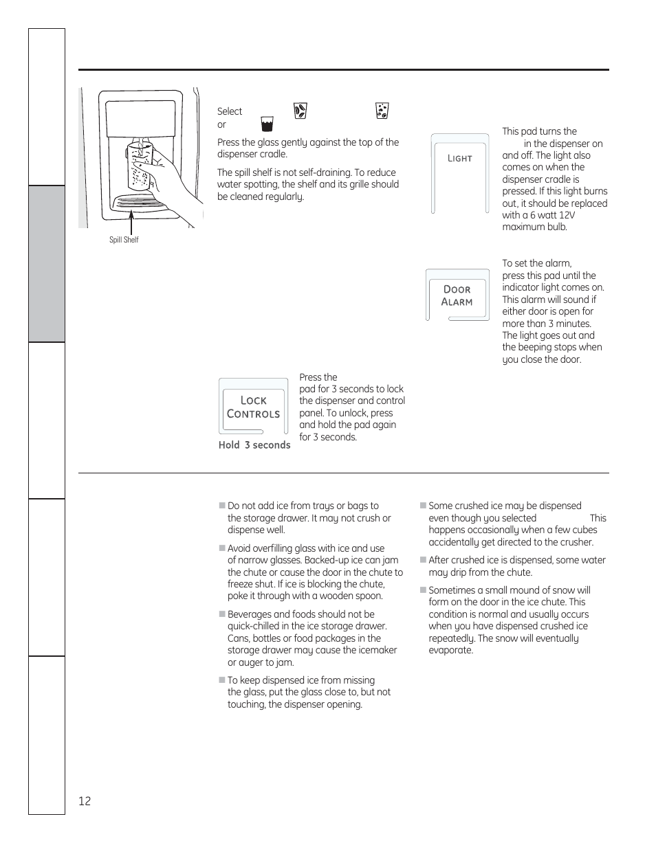 Ice and water dispenser, About the ice and water dispenser, On some models) | GE 29 User Manual | Page 12 / 112