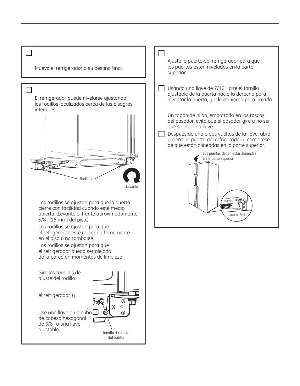 Instrucciones para la instalación, Cómo instalar el refrigerador, Coloque el refrigerador en su lugar | Cómo nivelar el refrigerador, Cómo nivelar las puertas, Cont.) | GE 29 User Manual | Page 96 / 112