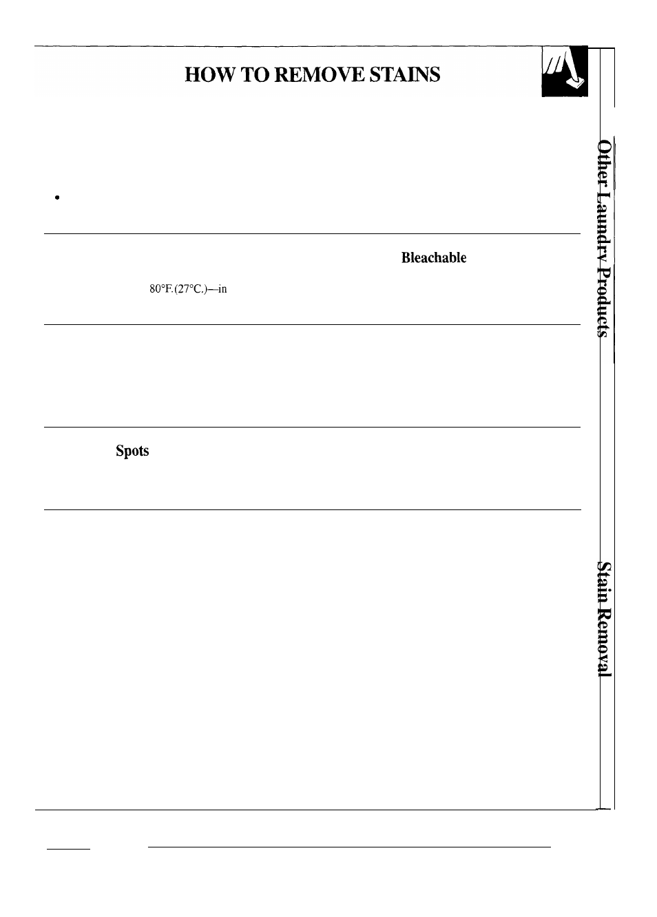 Stains, The case of the “invisible” stain, Once these become visible, how can you remove them | How can you prevent these “after-you-wash” stains | GE WSM2780R User Manual | Page 17 / 28