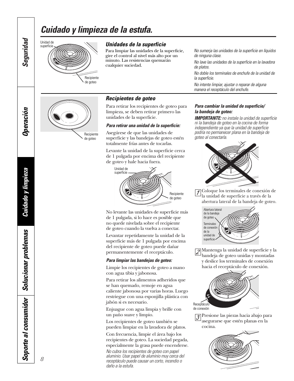 Recipientes de goteo, Unidades de la superficie, Cuidado y limpieza de la estufa | Seguridad operación, Solucionar problemas soporte al consumidor, Cuidado y limpieza | GE Electric Built-In JP328 JP626 User Manual | Page 22 / 28