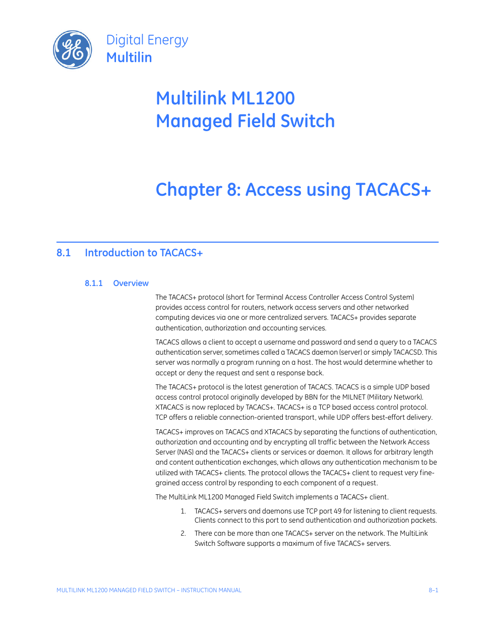 Access using tacacs, 1 introduction to tacacs, 1 overview | Introduction to tacacs+ -1, Verview, Digital energy multilin | GE MULTILINK ML1200 User Manual | Page 139 / 344