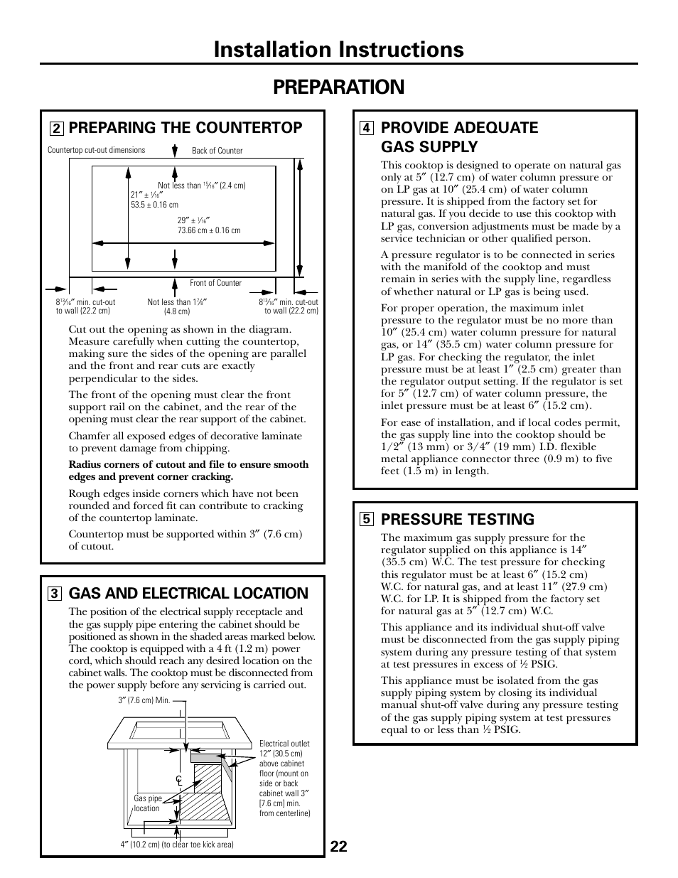 Installation instructions, Preparation, Gas and electrical location | Preparing the countertop, Provide adequate gas supply, Pressure testing | GE JGP985 User Manual | Page 22 / 80