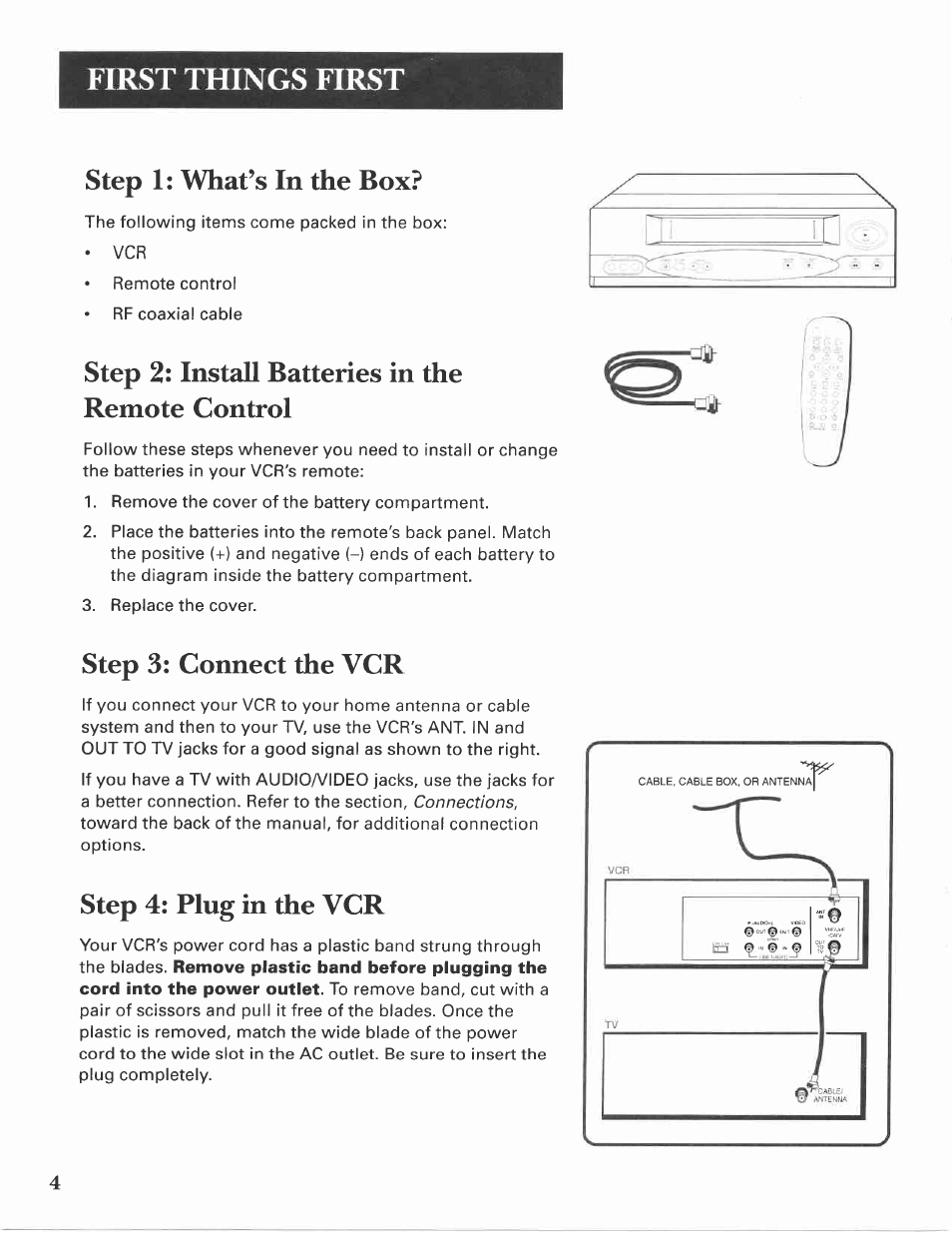 Step 1: what’s in the box, Step 2: install batteries in the remote control, Step 3: connect the vcr | Step 4: plug in the vcr, First tfflngs first | GE VG4275 User Manual | Page 6 / 72