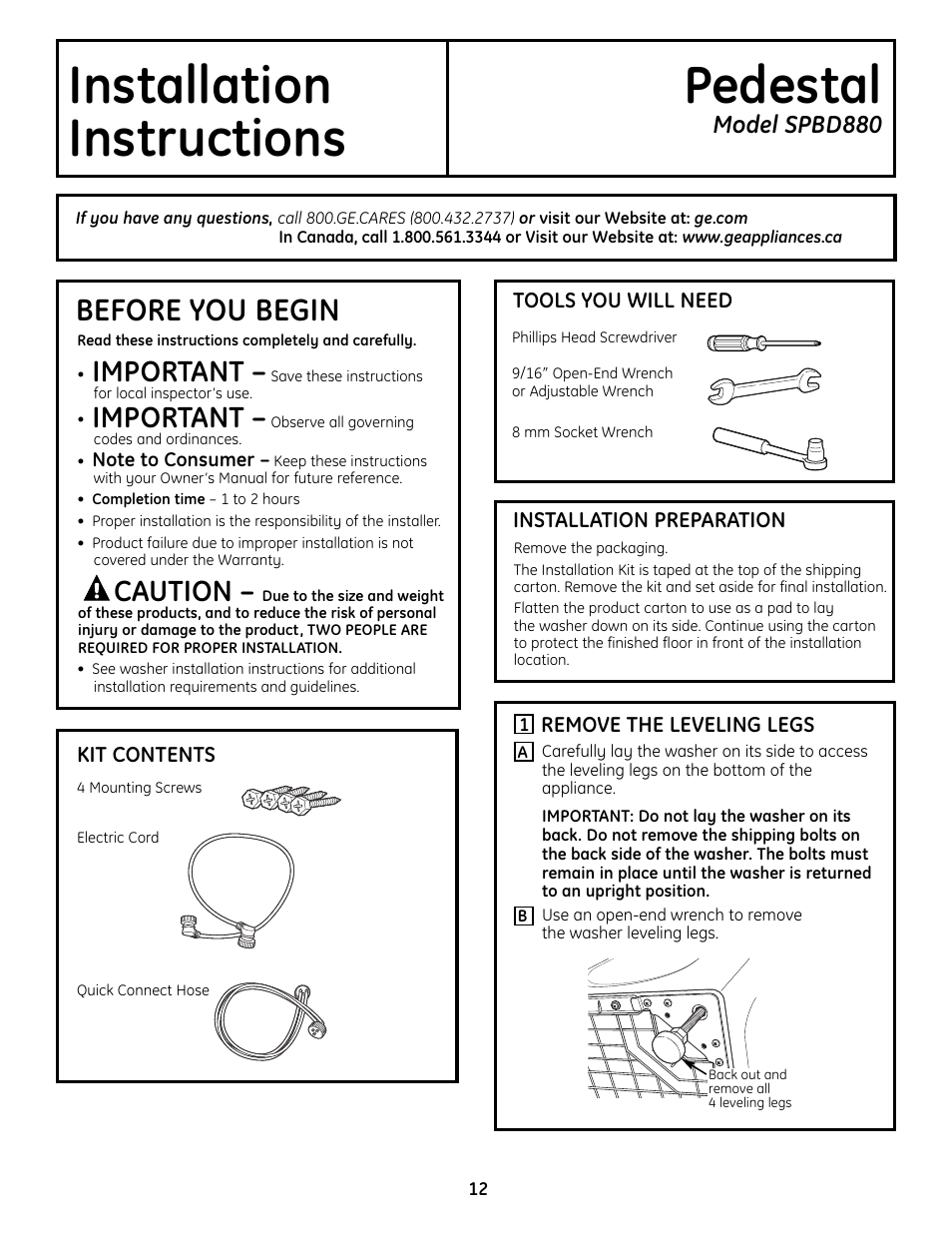 Installation instructions, Preparing to install your pedestal, Remove the leveling legs | Installation pedestal instructions, Before you begin, Important, Caution, Model spbd880 | GE Profile SmartDispense SPBD880 User Manual | Page 12 / 64