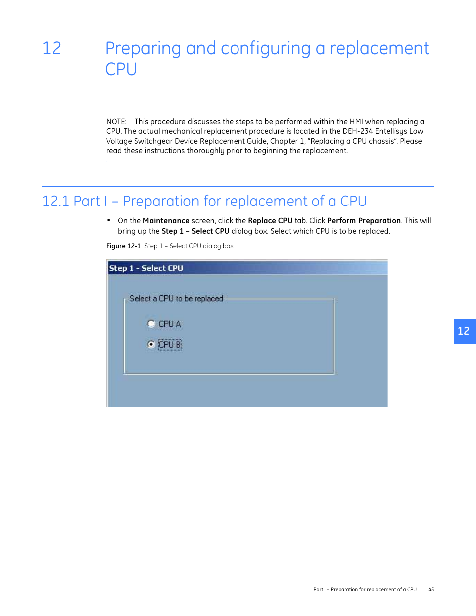 Preparing and configuring a replacement cpu, 1 part i - preparation for replacement of a cpu, 12 preparing and configuring a replacement cpu | 1 part i – preparation for replacement of a cpu | GE Industrial Solutions Entellisys System Administrator Manual User Manual | Page 45 / 62