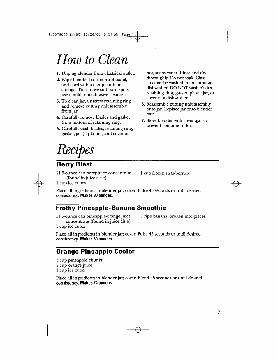 Berry blast, Frothy pineapple-banana smoothie, Orange pineapple cooler | How to clean, Recipes | GE 106601 User Manual | Page 7 / 20