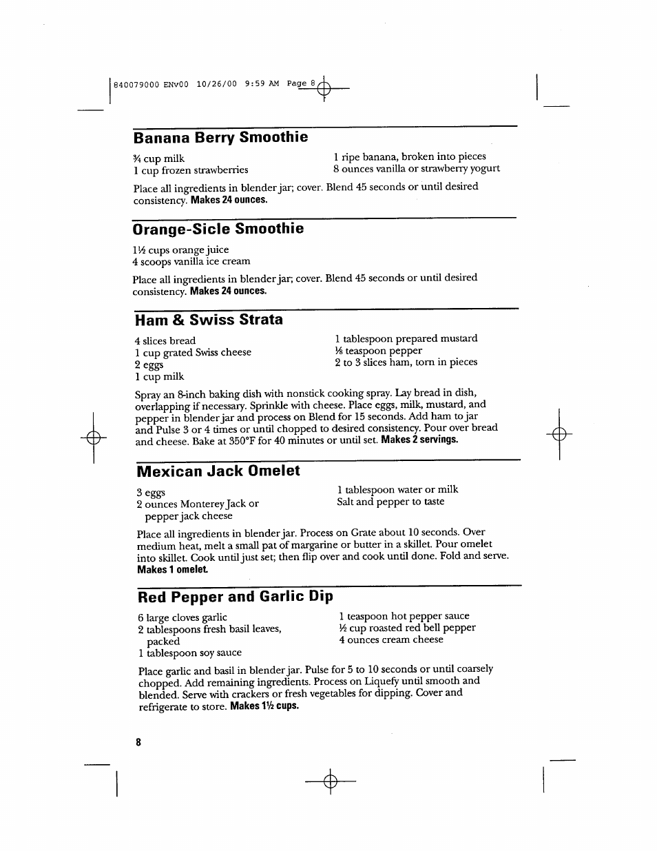 Banana berry smoothie, Orange-sicle smoothie, Ham & swiss strata | Mexican jack omelet, Red pepper and garlic dip | GE 106601 User Manual | Page 8 / 20
