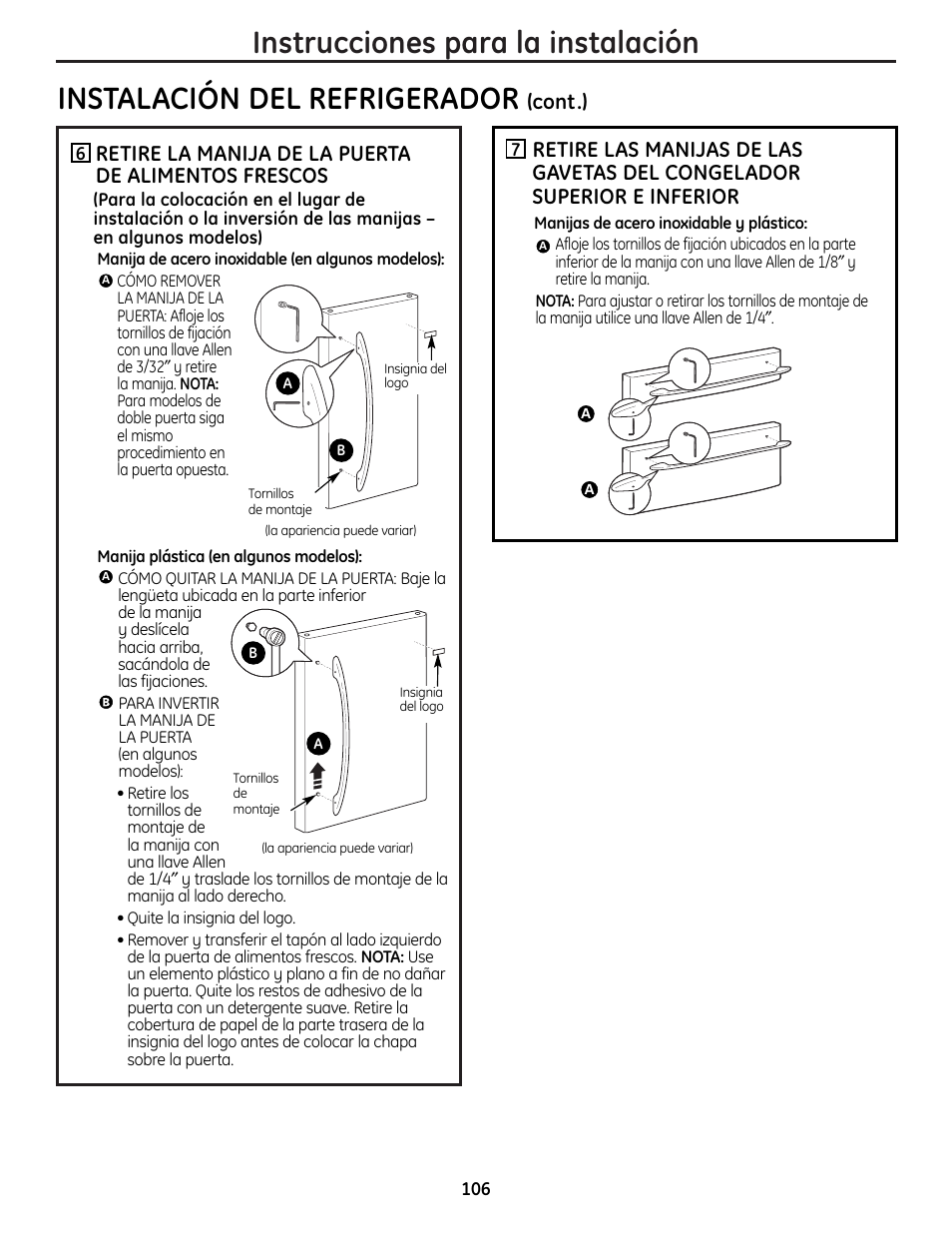 Instrucciones para la instalación, Instalación del refrigerador, Retire la manija de la puerta de alimentos frescos | Cont.) | GE 225D1804P001 User Manual | Page 106 / 128