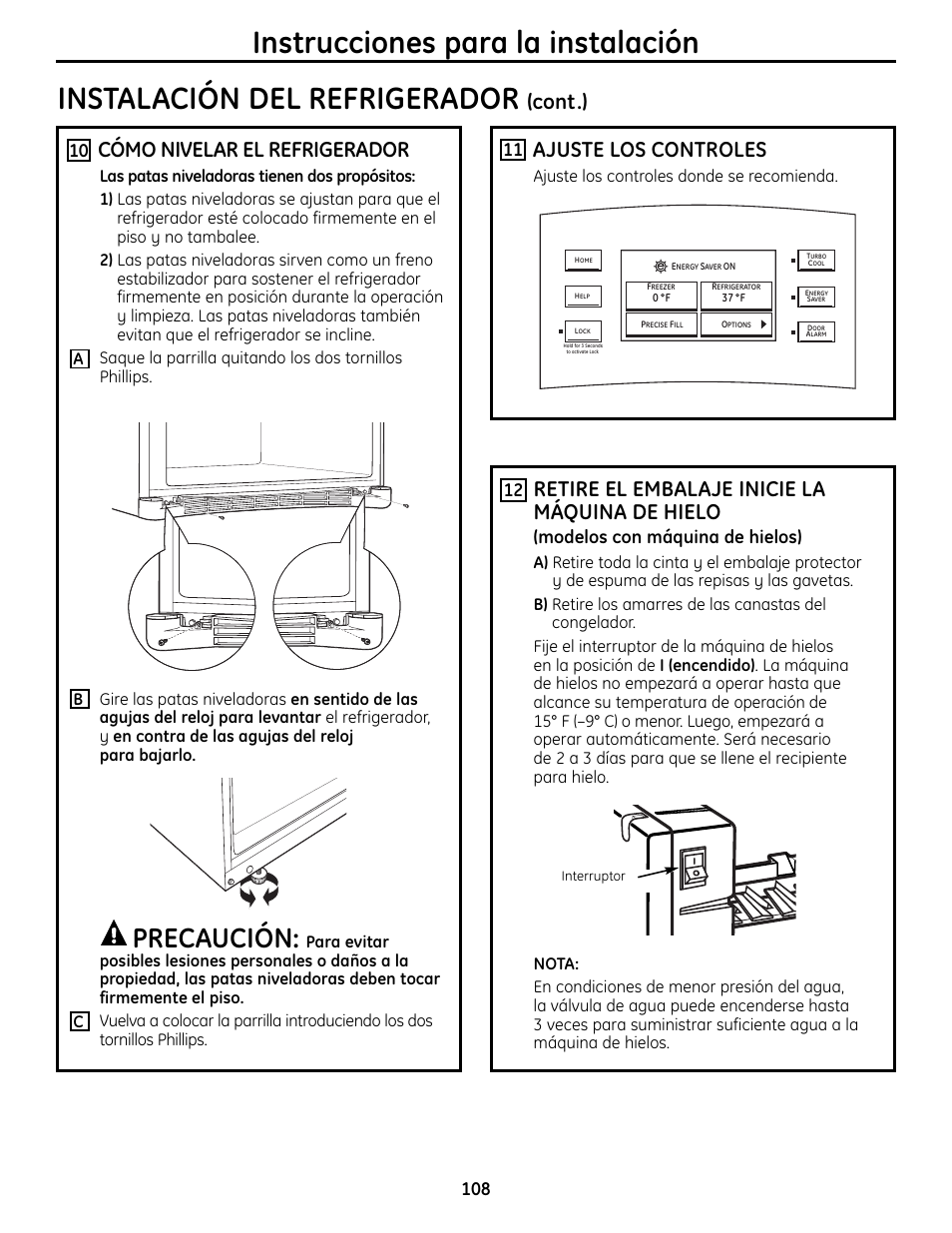 Instrucciones para la instalación, Instalación del refrigerador, Precaución | Cómo nivelar el refrigerador, Ajuste los controles, Retire el embalaje inicie la máquina de hielo, Cont.), Modelos con máquina de hielos), Ajuste los controles donde se recomienda | GE 225D1804P001 User Manual | Page 108 / 128