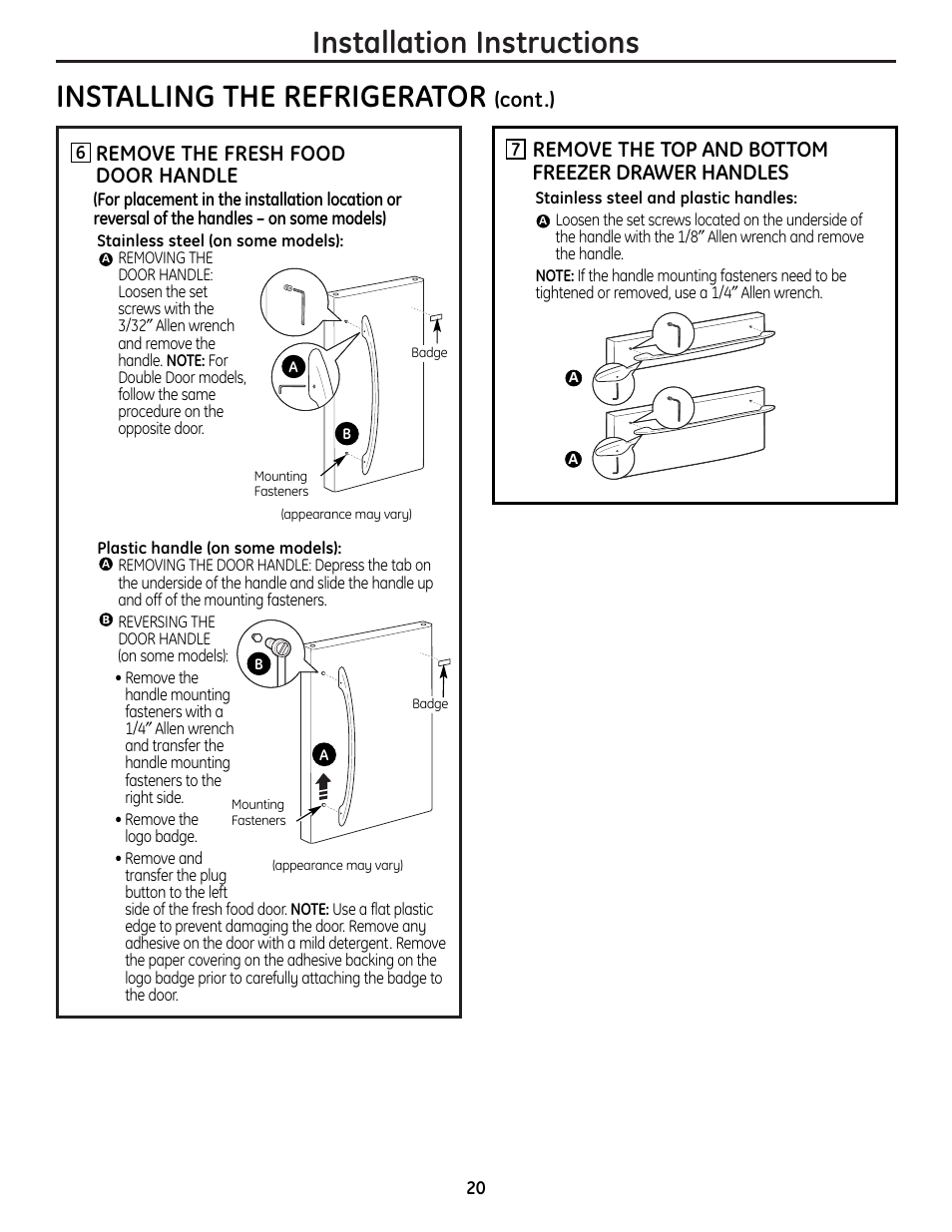 Installation instructions, Installing the refrigerator, Remove the fresh food door handle | Remove the top and bottom freezer drawer handles, Cont.) | GE 225D1804P001 User Manual | Page 20 / 128