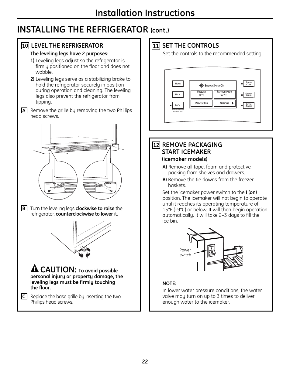 Installation instructions, Installing the refrigerator, Caution | Level the refrigerator, Set the controls, Remove packaging start icemaker, Cont.), Icemaker models), Set the controls to the recommended setting | GE 225D1804P001 User Manual | Page 22 / 128