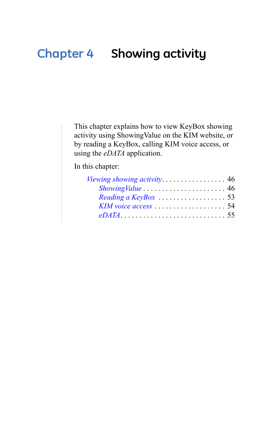 Chapter 4. showing activity, Chapter 4 showing activity | GE eKEY User Manual | Page 53 / 82
