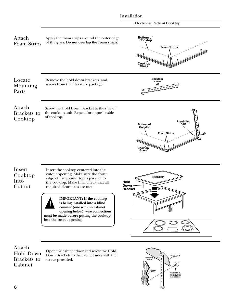Attach foam strips, Locate mounting parts, Attach brackets to cooktop | Insert cooktop into cutout, Attach hold down brackets to cabinet, Installation | GE 36 ELECTRIC RADIANT COOKTOP ZEU36R User Manual | Page 6 / 8