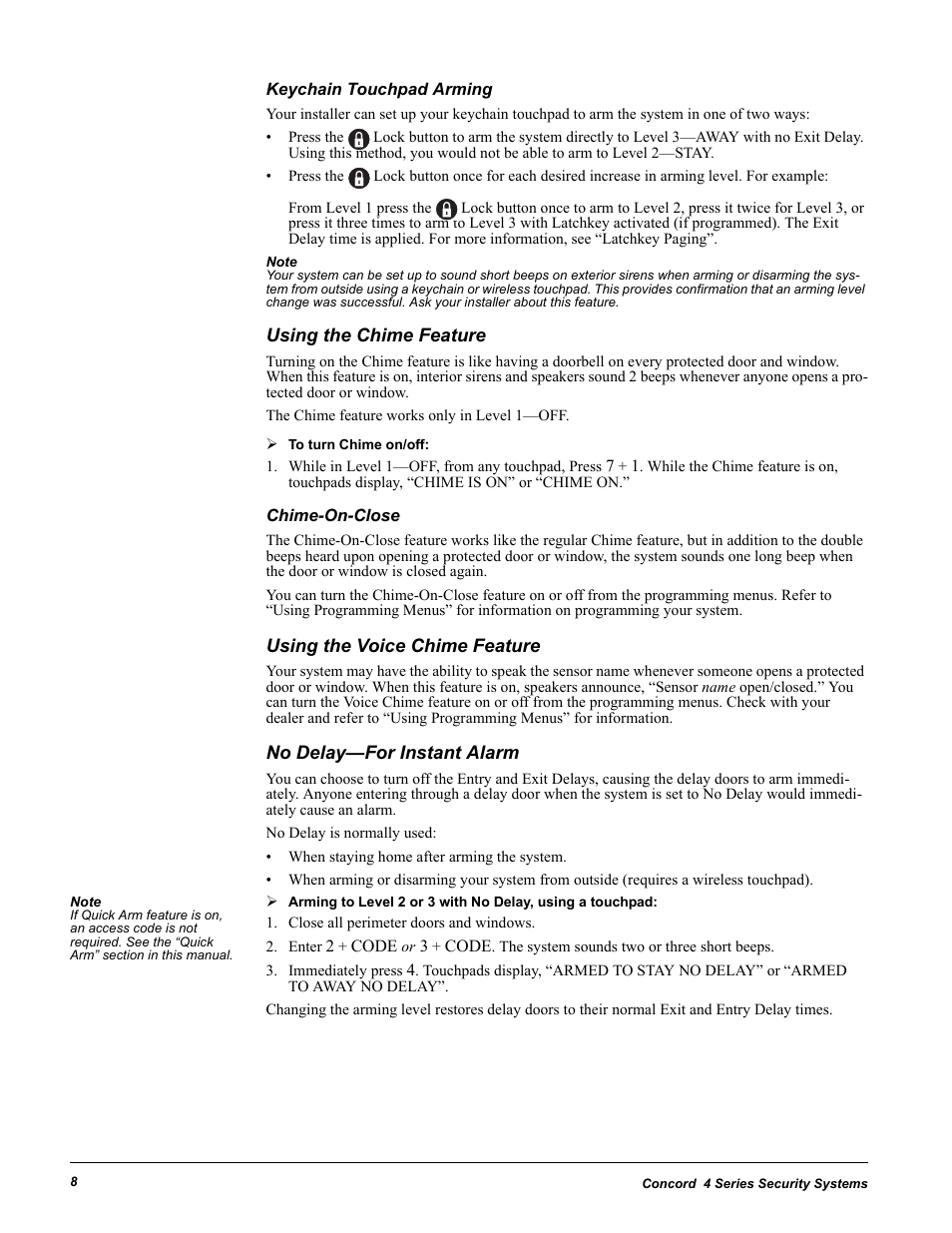 Keychain touchpad arming, Using the chime feature, Chime-on-close | Using the voice chime feature, No delay-for instant alarm, Close all perimeter doors and windows | GE 4 Series User Manual | Page 18 / 72