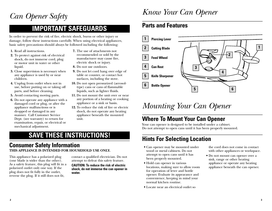 Can opener safety, Mounting your can opener, Know your can opener | Important safeguards, Save these instructions, Consumer safety information, Where to mount your can opener, Hints for selecting location, Parts and features | GE Easy Touch GE106623 User Manual | Page 2 / 8