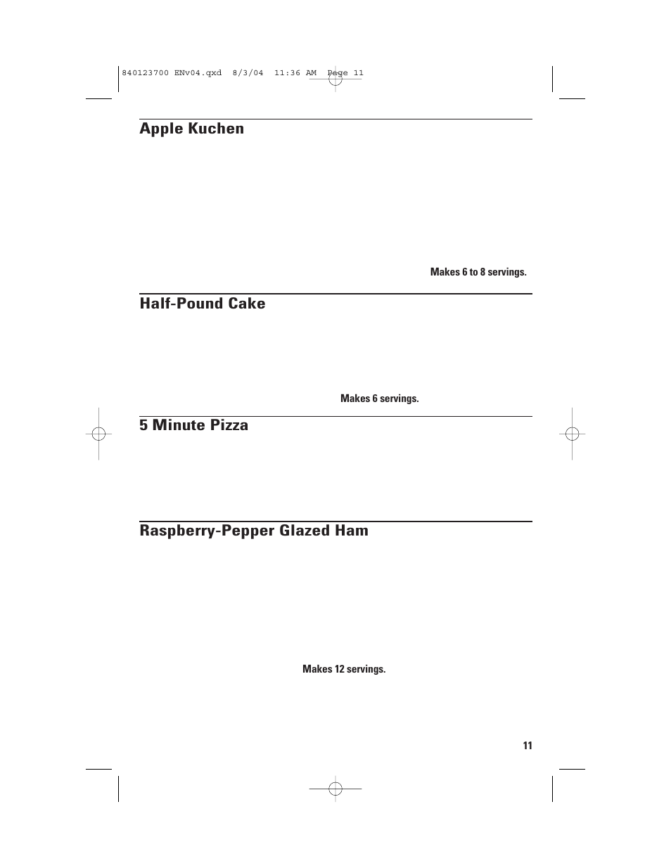 Apple kuchen, Half-pound cake, 5 minute pizza | Raspberry-pepper glazed ham | GE 168989 User Manual | Page 11 / 48