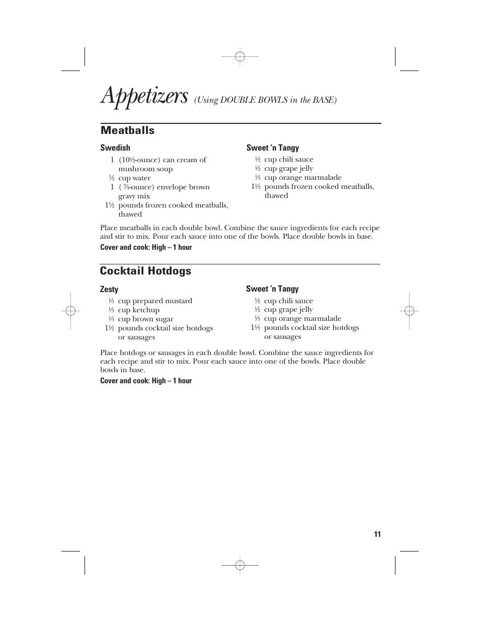 Appetizers, Meatballs, Cocktail hotdogs | Using double bowls in the base), Swedish, Sweet ‘n tangy, Zesty | GE 840085800 User Manual | Page 11 / 48