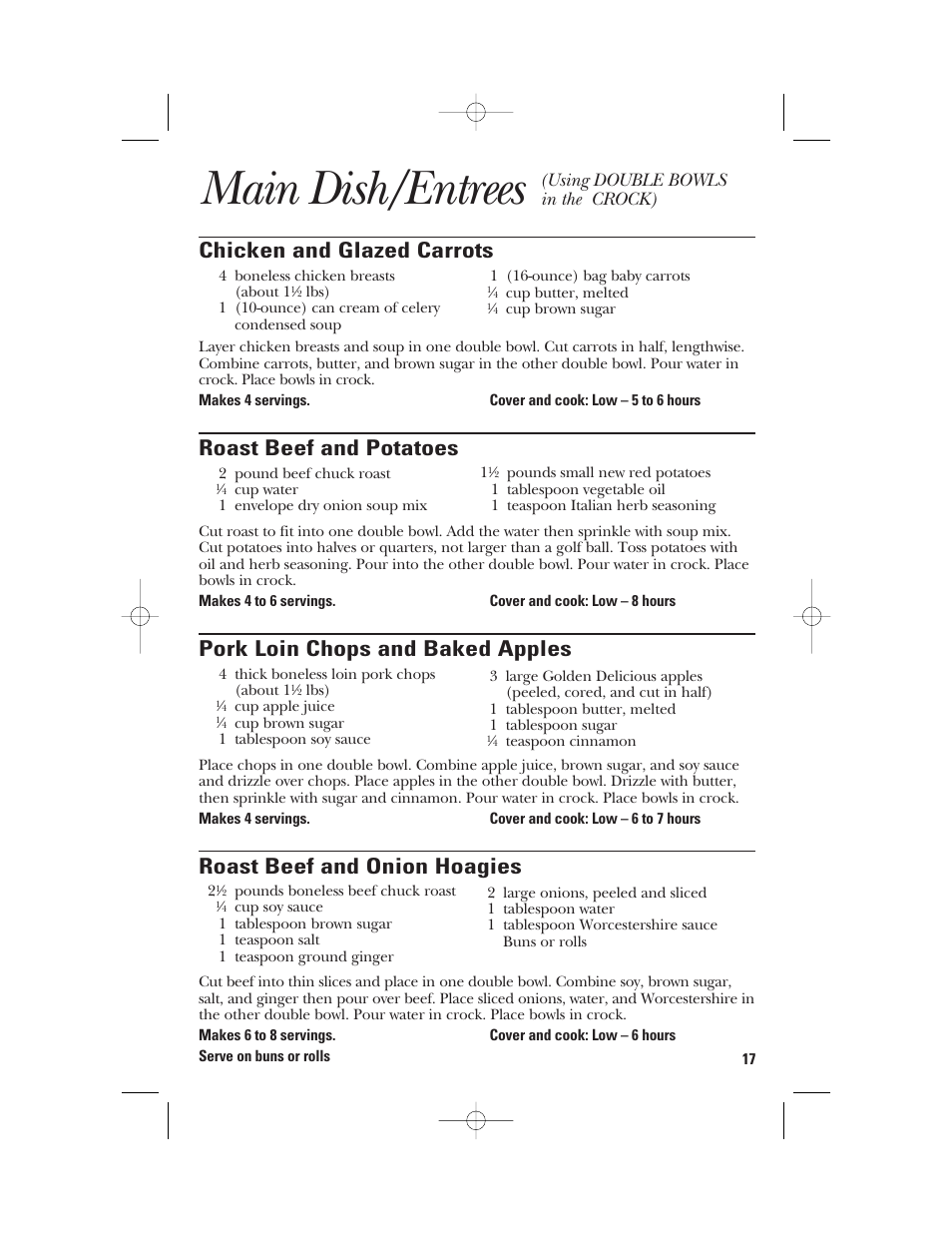 Main dish/entrees, Chicken and glazed carrots, Roast beef and potatoes | Pork loin chops and baked apples, Roast beef and onion hoagies, Using double bowls in the crock) | GE 840085800 User Manual | Page 17 / 48