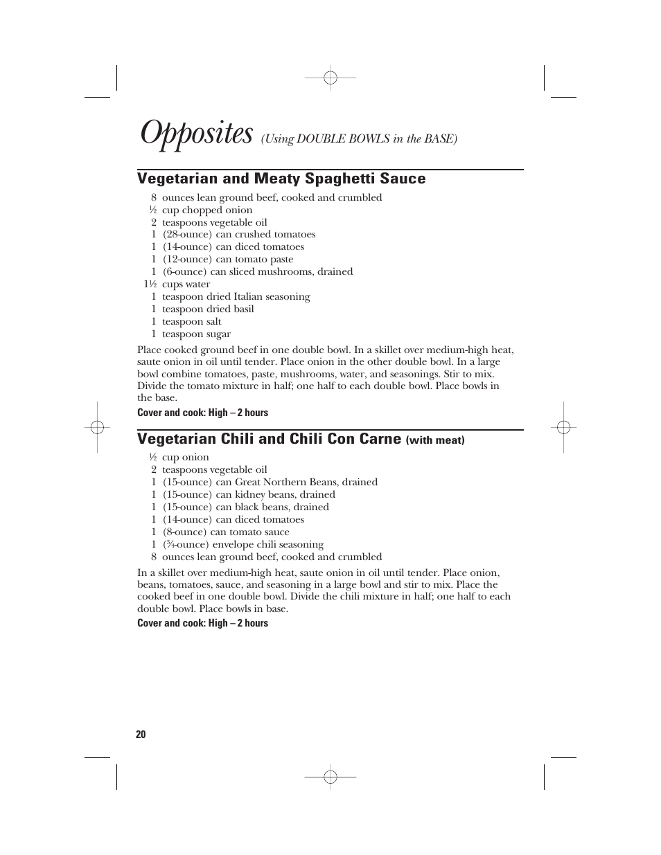 Opposites, Vegetarian and meaty spaghetti sauce, Vegetarian chili and chili con carne | GE 840085800 User Manual | Page 20 / 48