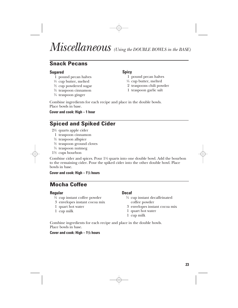 Miscellaneous, Spiced and spiked cider, Snack pecans | Mocha coffee, Using the double bowls in the base) | GE 840085800 User Manual | Page 23 / 48