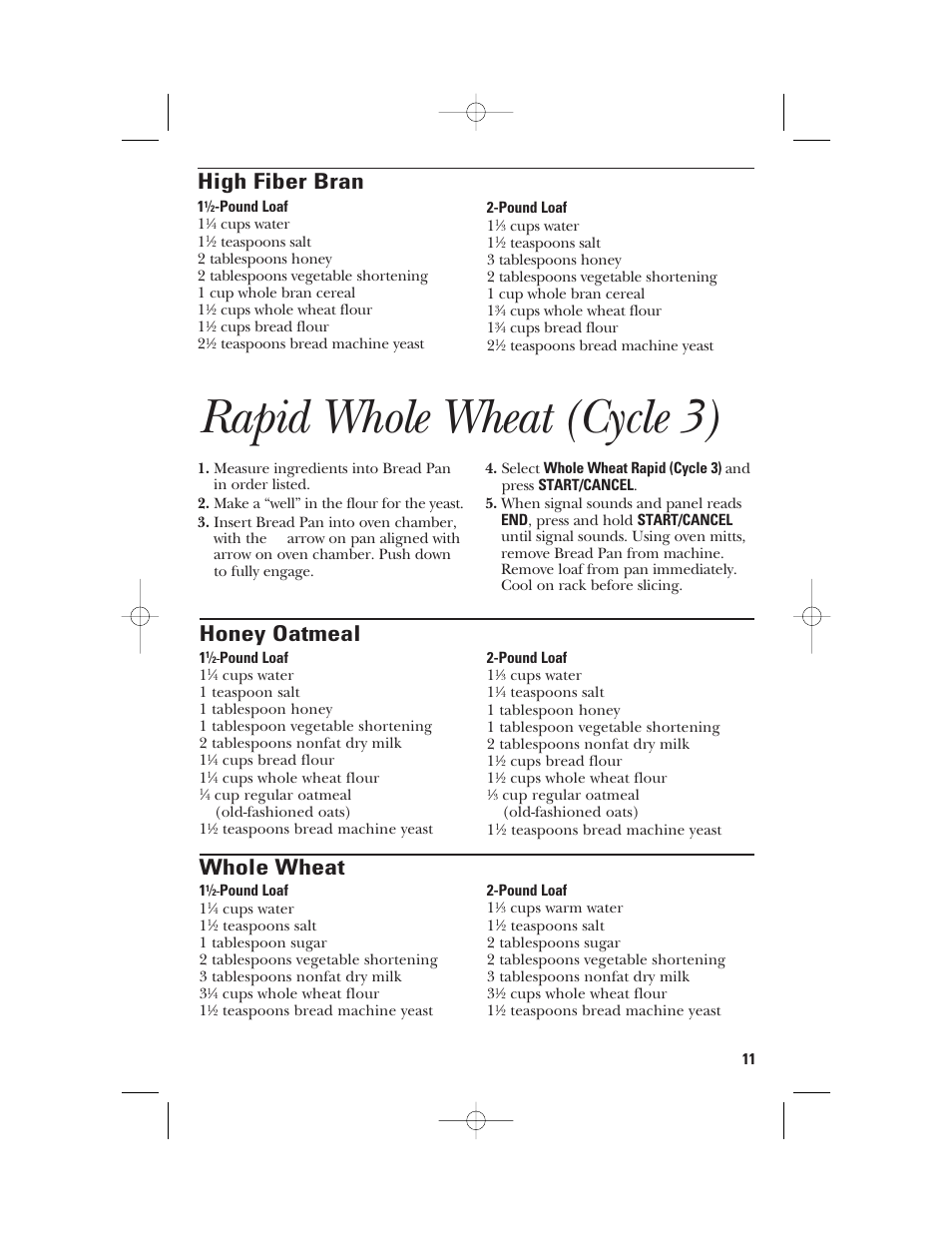 Rapid whole wheat (cycle 3), High fiber bran, Honey oatmeal | Whole wheat | GE 840081500 User Manual | Page 11 / 36