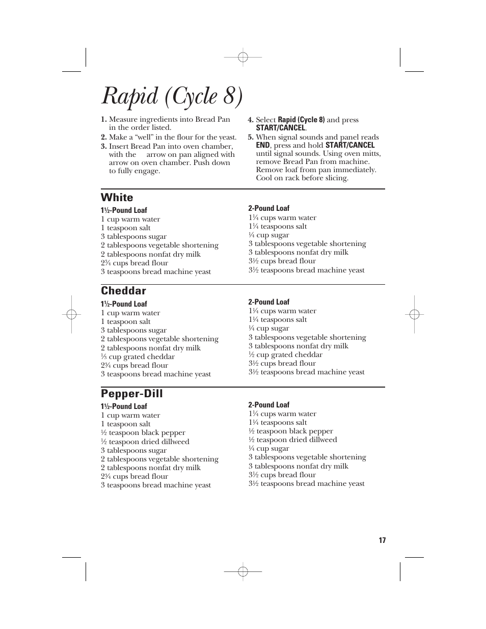Rapid (cycle 8), White, Cheddar | Pepper-dill | GE 840081500 User Manual | Page 17 / 36