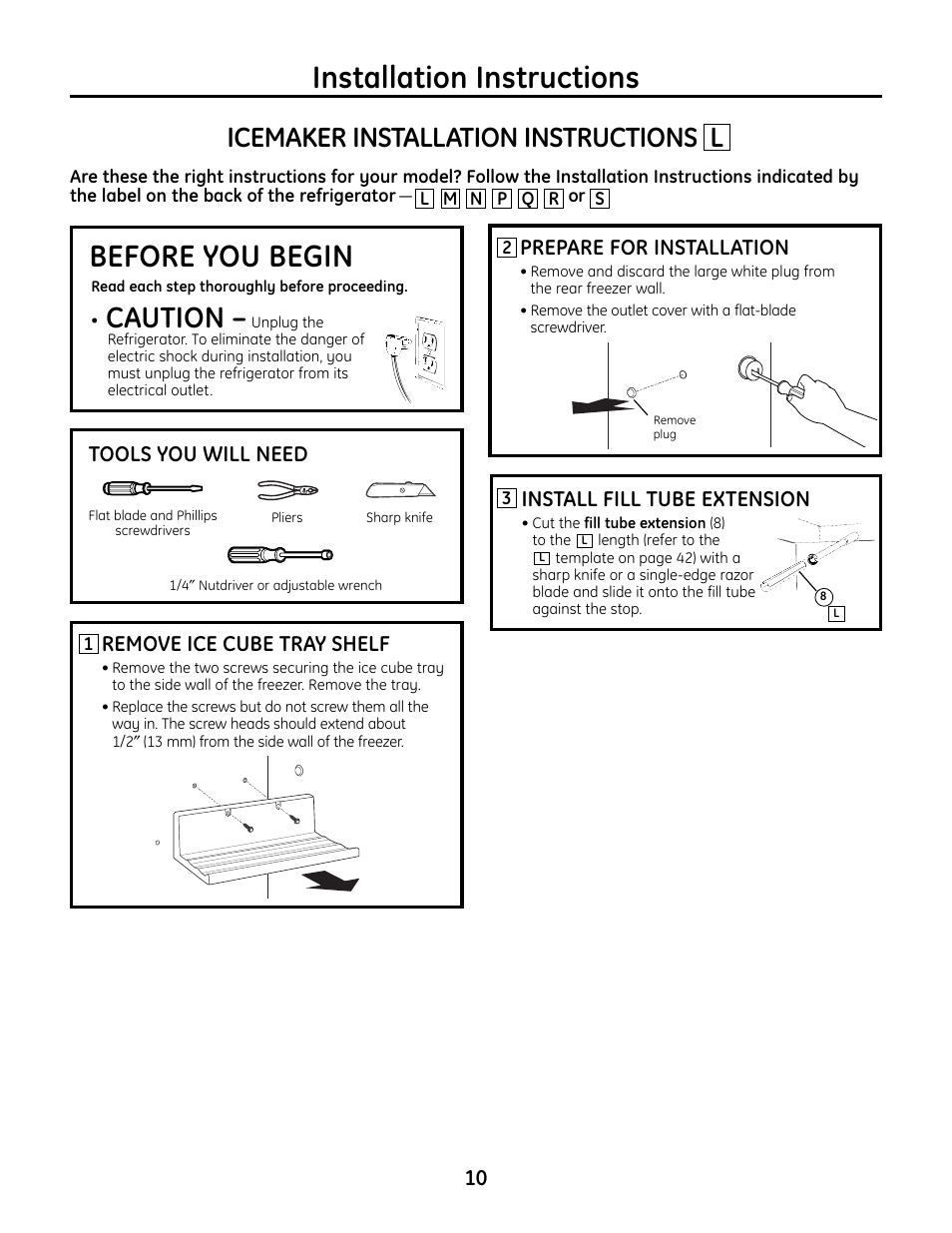 Icemaker l, Icemaker, Installation instructions | Before you begin, Caution, Icemaker installation instructions l, Tools you will need, Remove ice cube tray shelf, Install fill tube extension, Prepare for installation | GE IM4A User Manual | Page 10 / 136