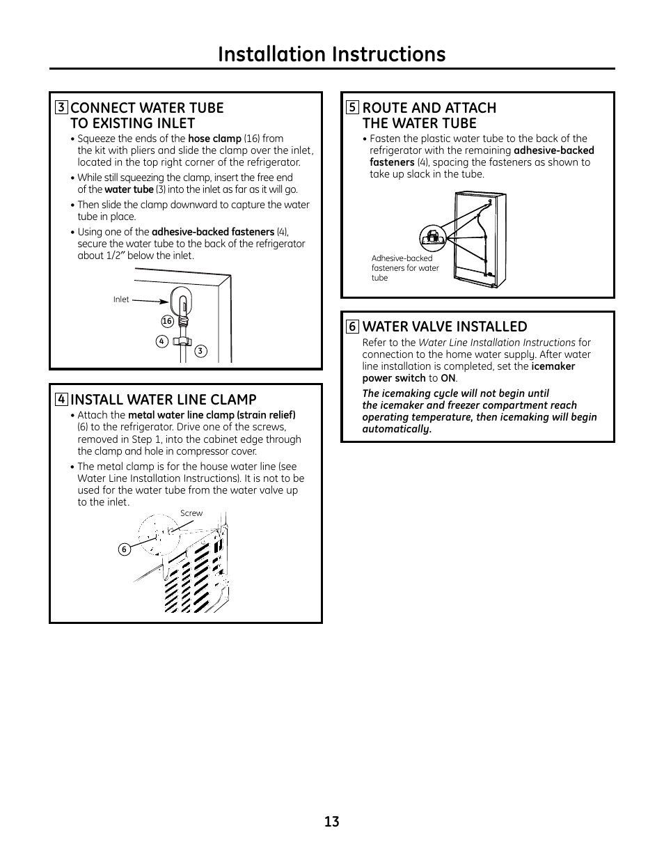 Installation instructions, Route and attach the water tube, Water valve installed | 13 install water line clamp, Connect water tube to existing inlet | GE IM4A User Manual | Page 13 / 136