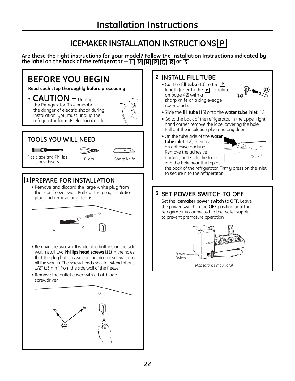 Icemaker p, Icemaker, Installation instructions | Before you begin, Caution, Icemaker installation instructions p, Tools you will need, Prepare for installation, Set power switch to off, Install fill tube | GE IM4A User Manual | Page 22 / 136