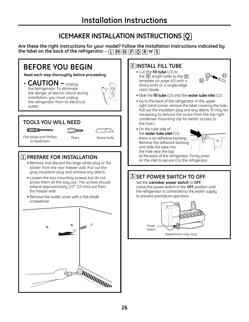 Icemaker q, Icemaker, Installation instructions | Before you begin, Caution, Icemaker installation instructions q, Tools you will need, Set power switch to off, Install fill tube, Prepare for installation | GE IM4A User Manual | Page 26 / 136