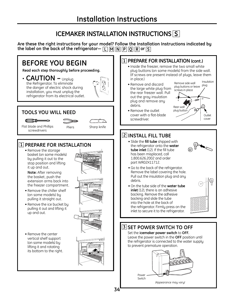 Icemaker s, Icemaker, Installation instructions before you begin | Caution, Icemaker installation instructions s, Tools you will need, Install fill tube, Prepare for installation, Set power switch to off | GE IM4A User Manual | Page 34 / 136