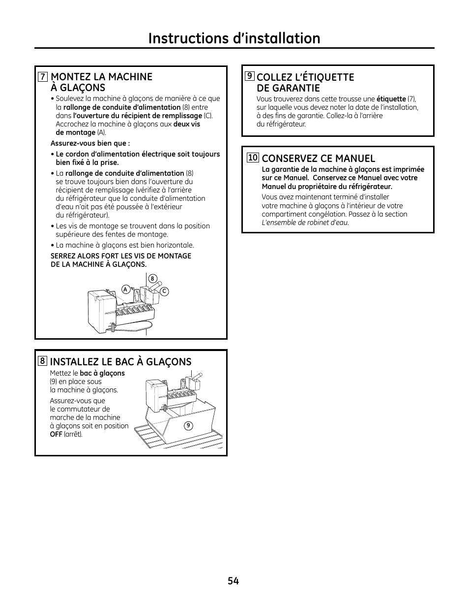 Instructions d’installation, 54 collez l’étiquette de garantie, Conservez ce manuel | Montez la machine à glaçons, Installez le bac à glaçons | GE IM4A User Manual | Page 54 / 136