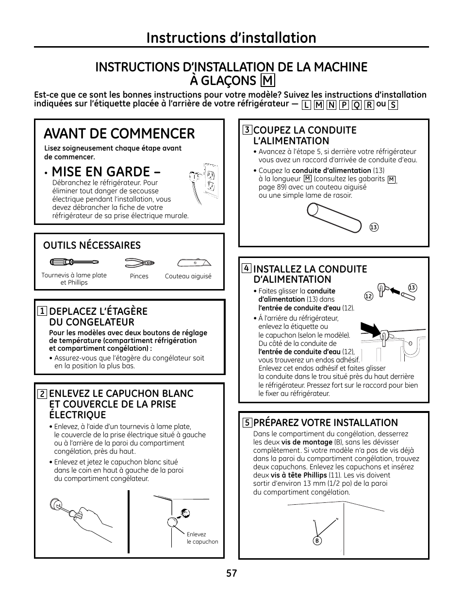 Machine à glaçons m, Machine à glaçons, Instructions d’installation | Avant de commencer, Mise en garde, Outils nécessaires, Deplacez l’étagère du congelateur, Installez la conduite d’alimentation, Préparez votre installation, Coupez la conduite l’alimentation | GE IM4A User Manual | Page 57 / 136