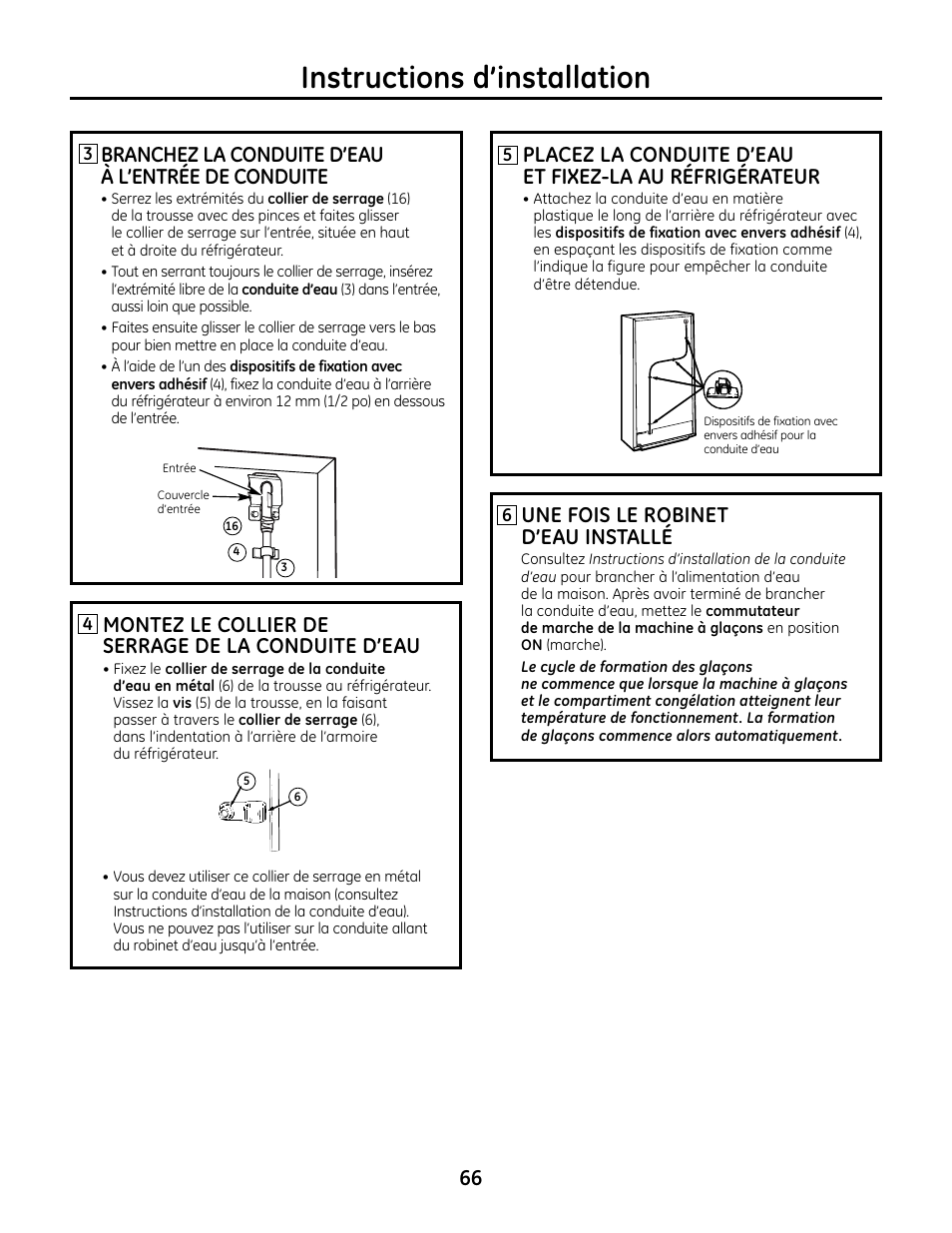 Instructions d’installation, Une fois le robinet d’eau installé, Montez le collier de serrage de la conduite d’eau | Branchez la conduite d’eau à l’entrée de conduite | GE IM4A User Manual | Page 66 / 136