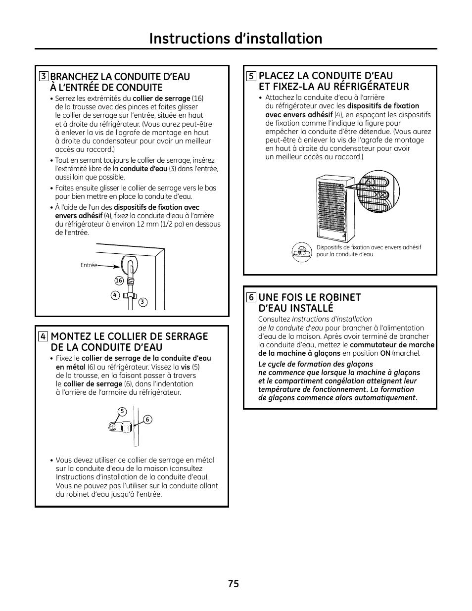 Instructions d’installation, Une fois le robinet d’eau installé, Montez le collier de serrage de la conduite d’eau | Branchez la conduite d’eau à l’entrée de conduite | GE IM4A User Manual | Page 75 / 136